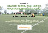 Zaproszenie na Otwarty Turniej Piłki Nożnej o Puchar Burmistrza Zalewa - 22-08-2021r.