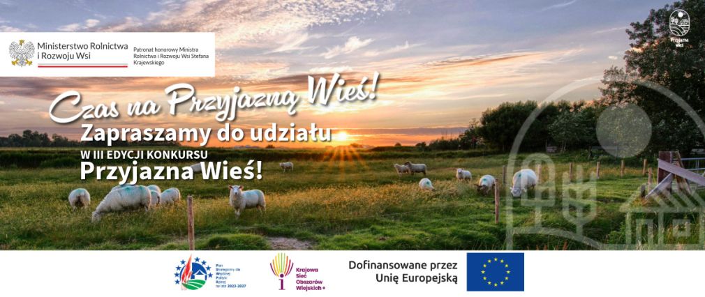 III edycja Konkursu Przyjazna Wieś